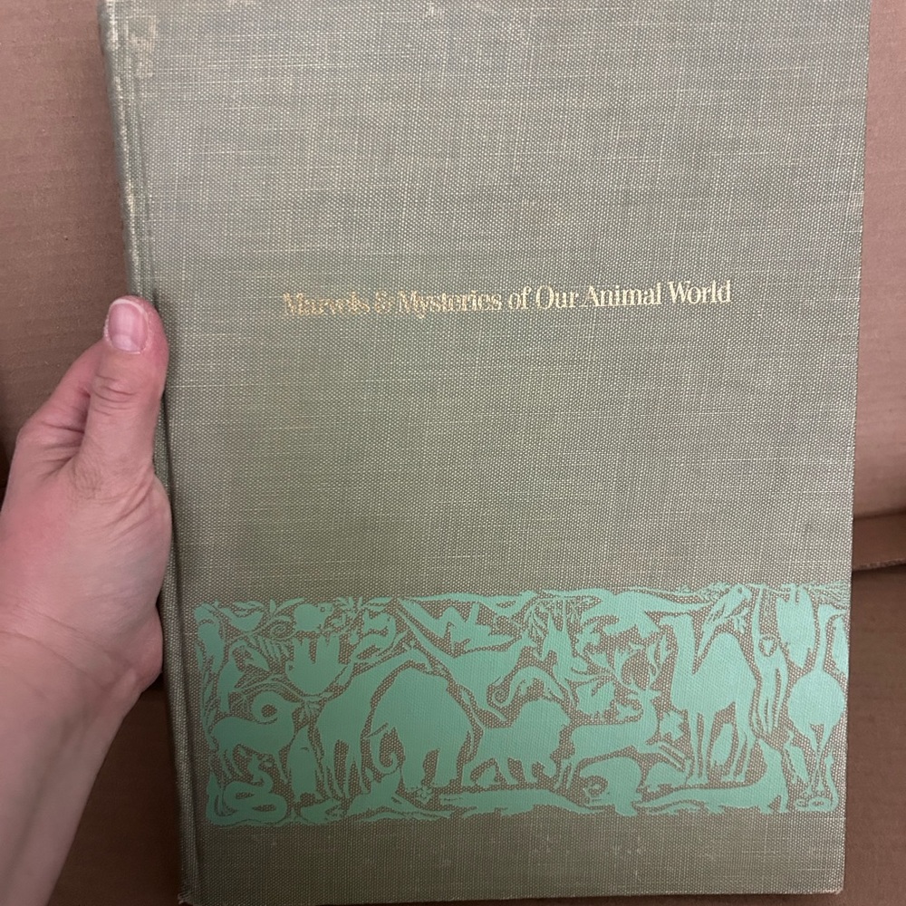 Marvels & Mysteries of Our Animal World vintage nature book